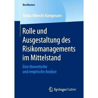 预订 Rolle und Ausgestaltung des Risikomanagements im Mittelstand: Eine theoretische und empirische Analyse: 97836582008