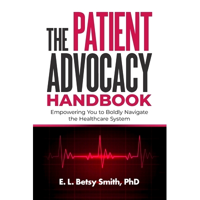 预订 The Patient Advocacy Handbook: Empowering You to Boldly Navigate the Healthcare System
