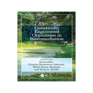 [预订]Genetically Engineered Organisms in Bioremediation 9781032036960