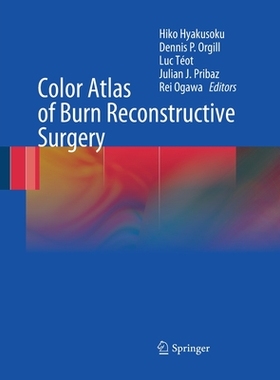 预订 Color Atlas of Burn Reconstructive Surgery