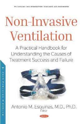 [预订]Non-Invasive Ventilation: A Practical Handbook for Understanding the Causes of Treatment Success and 9781536151992