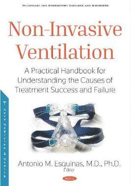 [预订]Non-Invasive Ventilation: A Practical Handbook for Understanding the Causes of Treatment Success and 9781536151992