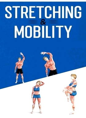 预订 Stretching for Beginners: The Ultimate Guide to Improve Flexibility and Reduce Muscle Tension: 9781088297056