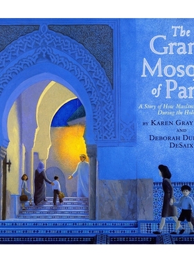 预订 The Grand Mosque of Paris: A Story of How Muslims Saved Jews During the Holocaust: 9780823421596