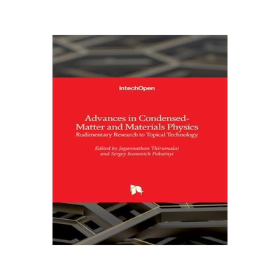 [预订]Advances in Condensed-Matter and Materials Physics - Rudimentary Research to Topical Technology 9781838805548