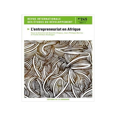 [预订]Revue internationale des études du développement, n° 245. L’entrepreneuriat en Afrique 9791035106201