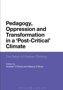 【预订】Pedagogy, Oppression and Transformation in a ’Post-Critical’ Climate