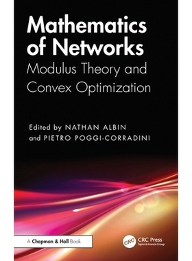 预订 Mathematics of Networks: Modulus Theory and Convex Optimization: 9780367457075