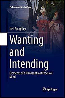 【预售】Wanting and Intending: Elements of a Philosophy of Practical Mind