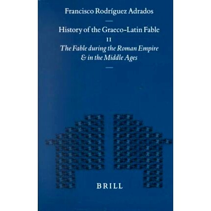 预订 History of the Graeco-Latin Fable: Volume II. The Fable during the Roman Empire and in the Middle Ages 希腊拉丁寓言