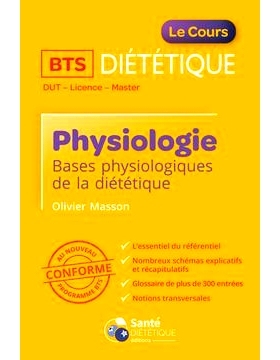 预订 Physiologie BTS diététique : bases physiologiques de la diététique : DUT, licence, master, conforme au nouveau