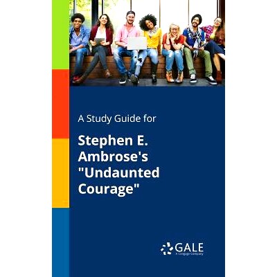 预订 A Study Guide for Stephen E. Ambrose’s 