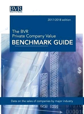 预订 The BVR Private Company Value Benchmark Guide, 2017-2018 Edition: 9781621501121