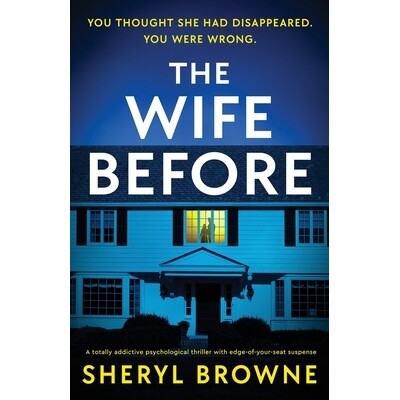 预订 The Wife Before: A totally addictive psychological thriller with edge-of-your-seat suspense 9781836187424