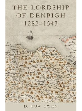 预订 The Lordship of Denbigh 1282-1543 登比领主 1282-1543: 9781837721740