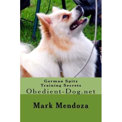 预订 German Spitz Training Secrets: Obedient-Dog.net: 9781507825396