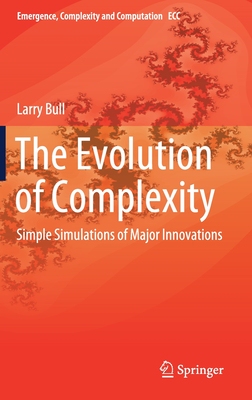 【预订】The Evolution of Complexity: Simple Simulations of Major Innovations