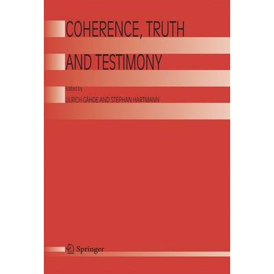预订 Coherence, Truth and Testimony: 9789048171255