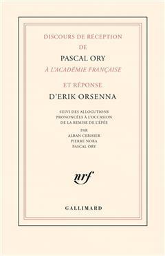 [预订]Discours de réception de Pascal Ory à l’Académie française et réponse d’Erik Orsenna. 9782073023193