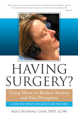 【预订】Having Surgery?: Using Music to Reduce Anxiety and Pain Perception