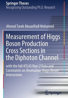 【预订】Measurement of Higgs Boson Production Cross Sections in the Diphoton Channel 9783030595180