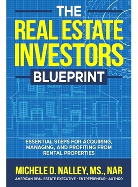 预订 The Real Estate Investors Blueprint: Essential Steps for Acquiring, Managing, and Profiting from Rental Properties: