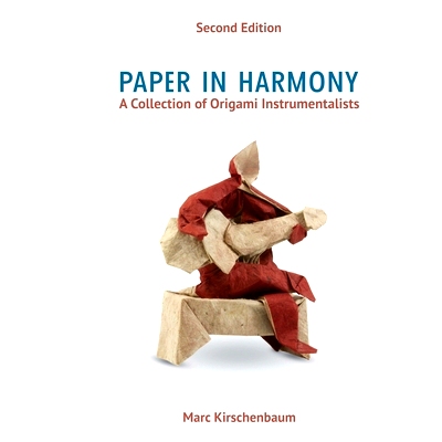 预订 Paper in Harmony: A Collection of Origami Instrumentalists: 9781951146047