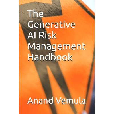 预订 The Generative AI Risk Management Handbook 生成型人工智能风险管理手册: 9798327354210