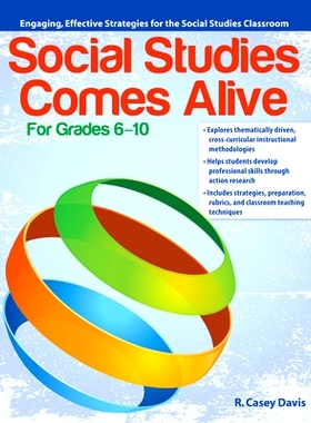 预订 Social Studies Comes Alive: Engaging, Effective Strategies for the Social Studies Classroom (Grades 6-10) 社会研究