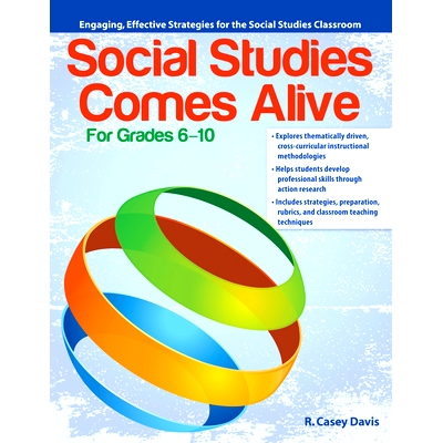 预订 Social Studies Comes Alive: Engaging, Effective Strategies for the Social Studies Classroom (Grades 6-10) 社会研究
