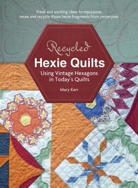 【预订】Recycled Hexie Quilts