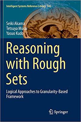 【预售】Reasoning with Rough Sets: Logical Approaches to Granularity-Based Framework