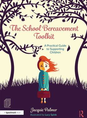 【预订】The School Bereavement Toolkit