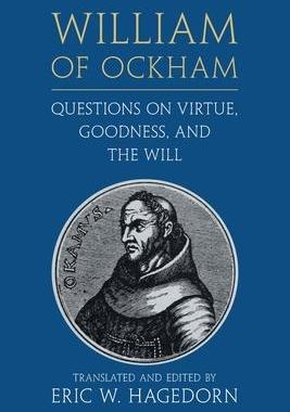 [预订]William of Ockham: Questions on Virtue, Goodness, and the Will 9781108735773