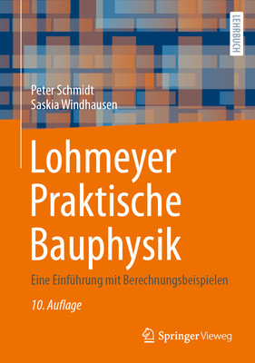 预订 Lohmeyer Praktische Bauphysik: Eine Einführung Mit Berechnungsbeispielen