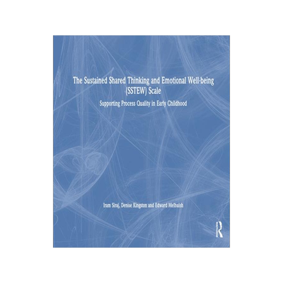 [预订]The Sustained Shared Thinking and Emotional Well-Being (Sstew) Scale: Supporting Process Quality in  9781032460482