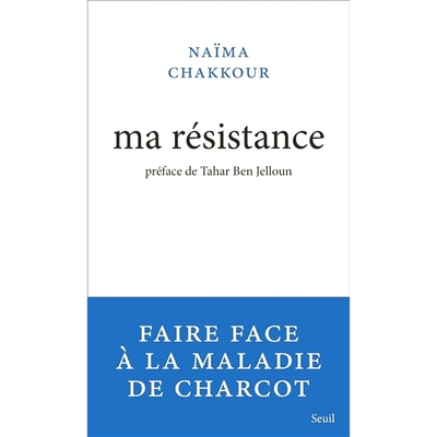 预订 Ma résistance : contre la sclérose latérale amyotrophique 我的抵抗：对抗肌萎缩侧索硬化症: 9782021433425