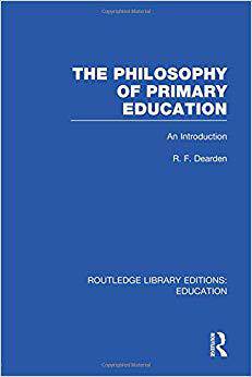 【预售】The Philosophy of Primary Education (RLE Edu K)