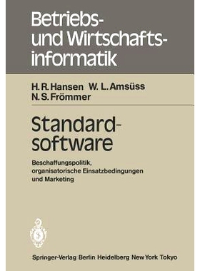 预订 Standardsoftware: Beschaffungspolitik, organisatorische Einsatzbedingungen und Marketing: 9783540123323