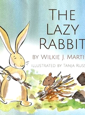 预订 The Lazy Rabbit: Startling New Grim Modern Fable About Laziness With A Rabbit, A Vole And A Fox.: 9781912348268