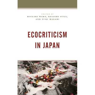 预订 Ecocriticism in Japan 日本的生态批评: 9781498527842