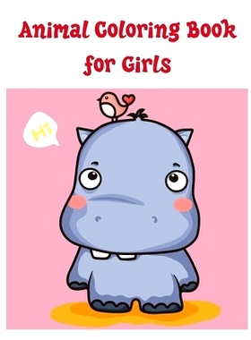 预订 Animal Coloring Book for Girls: Funny Coloring Animals Pages for Baby-2: 9781712271865