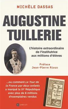 [预订]Augustine Tuillerie : l’histoire extraordinaire de l’institutrice aux millions d’élèves 9782812204333