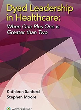 【预订】Dyad Leadership in Healthcare