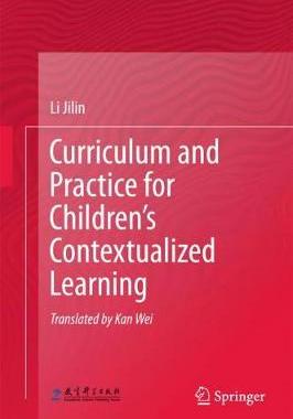 【预订】Curriculum and Practice for Children’s Contextualized Learning