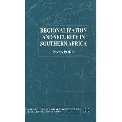 预订 Regionalization and Security in Southern Africa: 9780333748442