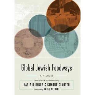 预订 Global Jewish Foodways: A History 全球性的犹太食品: 9781496202284