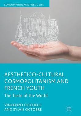 【预订】Aesthetico-Cultural Cosmopolitanism and French Youth