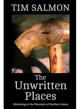 预订 The Unwritten Places: Wanderings in the Mountains of Northern Greece