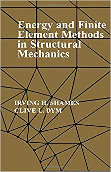 【预售】Energy and Finite Element Methods In Structural Mechanics